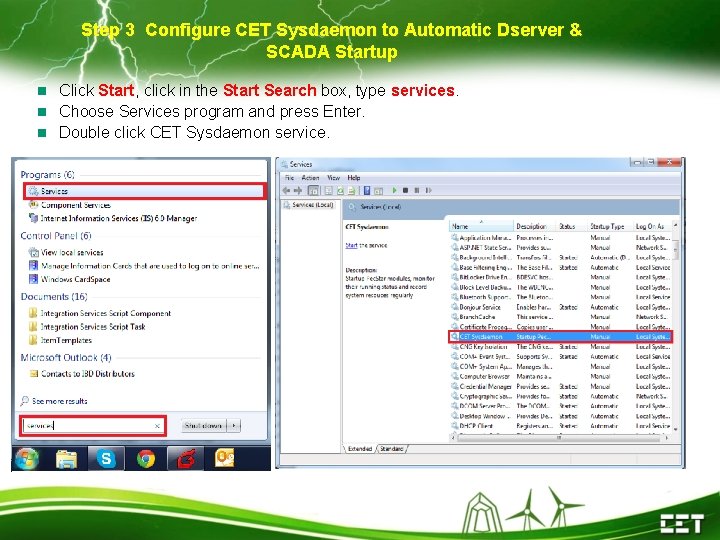 Step 3 Configure CET Sysdaemon to Automatic Dserver & SCADA Startup Click Start, click