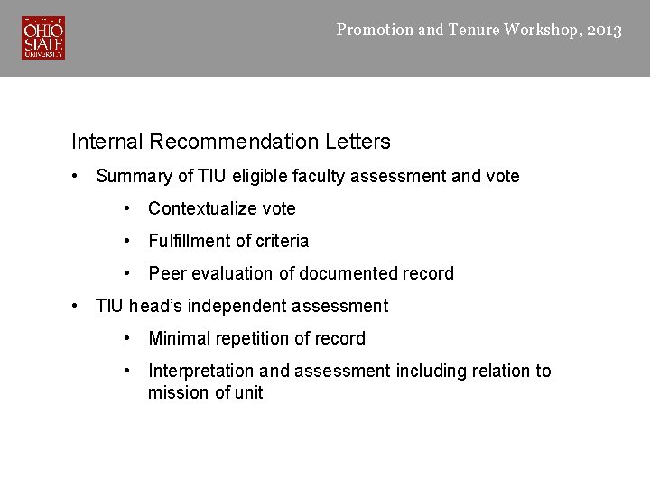 Promotion and Tenure Workshop, 2013 Internal Recommendation Letters • Summary of TIU eligible faculty