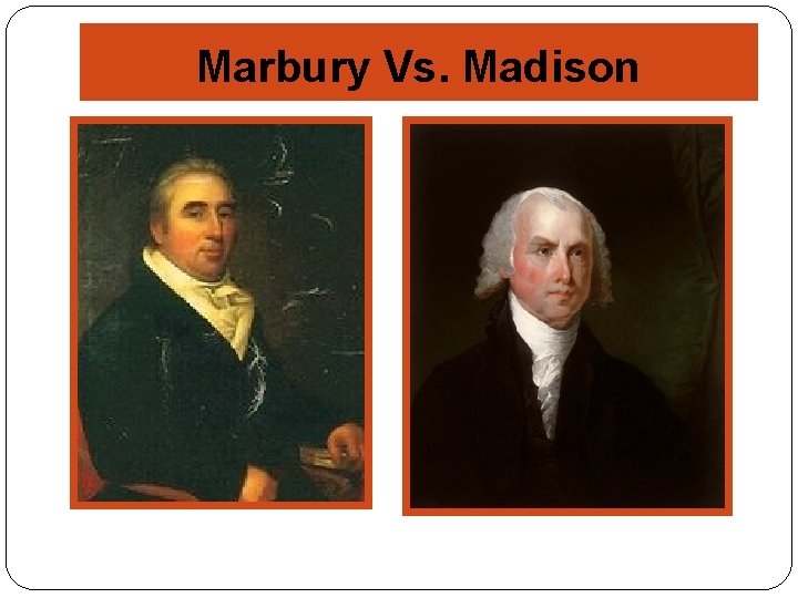 Marbury Vs. Madison 