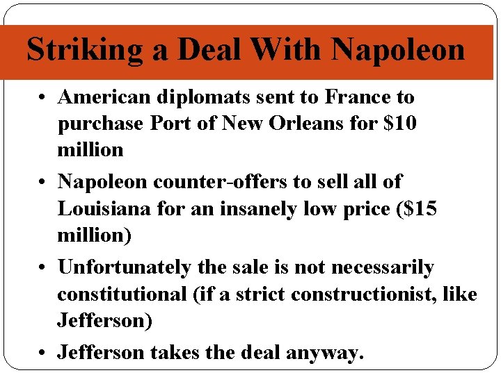 Striking a Deal With Napoleon • American diplomats sent to France to purchase Port