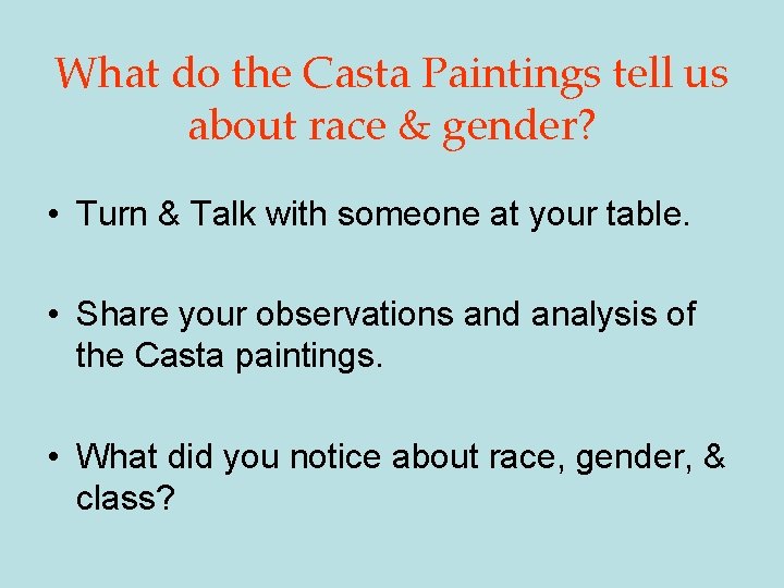 What do the Casta Paintings tell us about race & gender? • Turn &