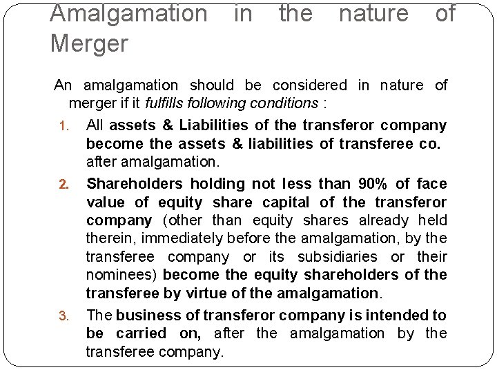 Amalgamation Merger in the nature of An amalgamation should be considered in nature of