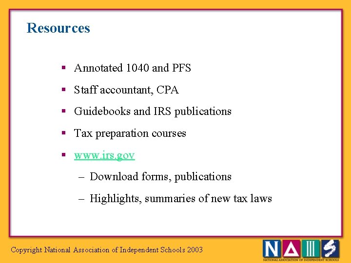 Resources § Annotated 1040 and PFS § Staff accountant, CPA § Guidebooks and IRS