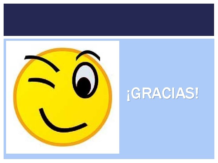¡GRACIAS! 