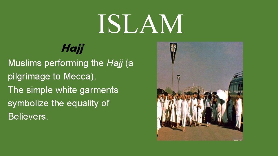 ISLAM Hajj Muslims performing the Hajj (a pilgrimage to Mecca). The simple white garments ISLAM Hajj Muslims performing the Hajj (a pilgrimage to Mecca). The simple white garments