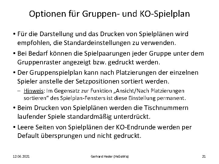 Optionen für Gruppen- und KO-Spielplan • Für die Darstellung und das Drucken von Spielplänen