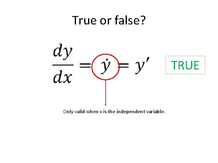 True or false? TRUE Only valid when x is the independent variable. 