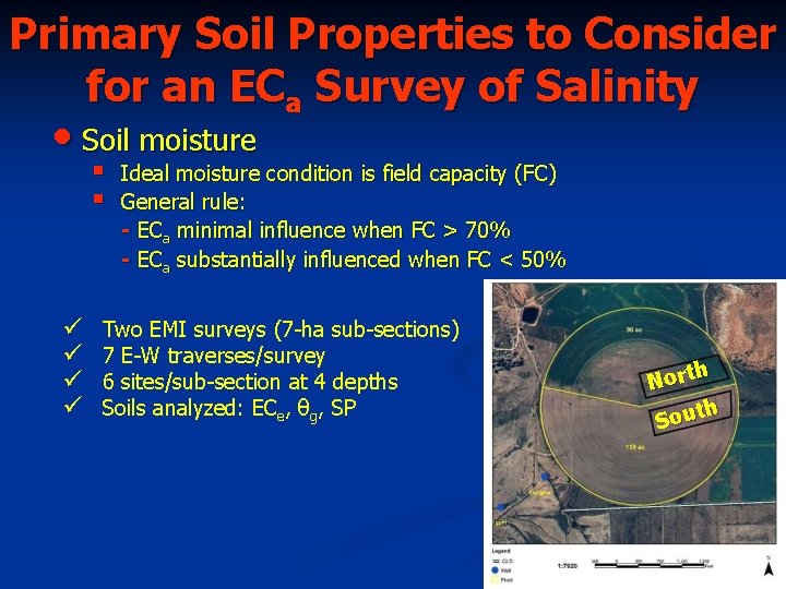 Primary Soil Properties to Consider for an ECa Survey of Salinity • Soil moisture