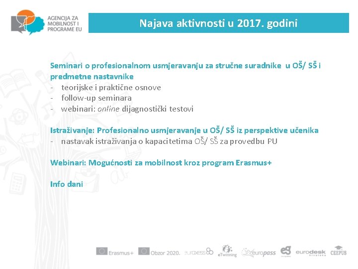Najava aktivnosti u 2017. godini Seminari o profesionalnom usmjeravanju za stručne suradnike u OŠ/