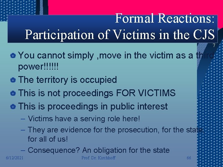 Formal Reactions: Participation of Victims in the CJS 7 | You cannot simply ,