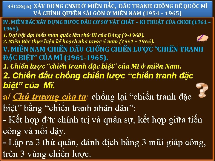 BÀI 28: ( tt) X Y DỰNG CNXH Ở MIỀN BẮC, ĐẤU TRANH CHỐNG