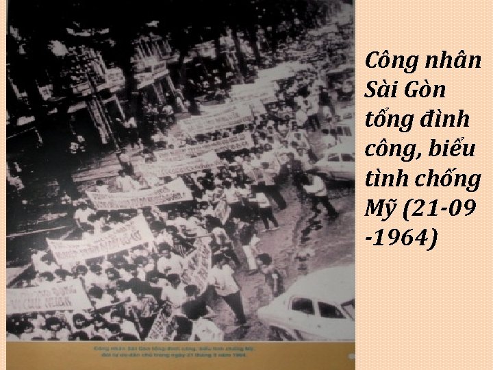 Công nhân Sài Gòn tổng đình công, biểu tình chống Mỹ (21 -09 -1964)