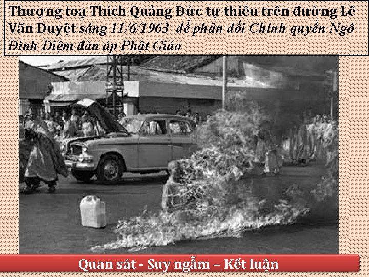 Thượng toạ Thích Quảng Đức tự thiêu trên đường Lê Văn Duyệt sáng 11/6/1963