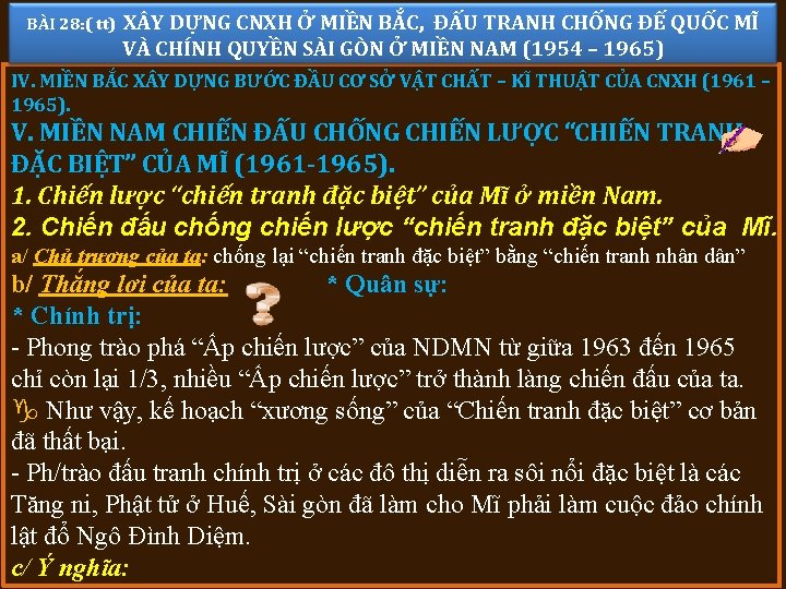 BÀI 28: ( tt) X Y DỰNG CNXH Ở MIỀN BẮC, ĐẤU TRANH CHỐNG