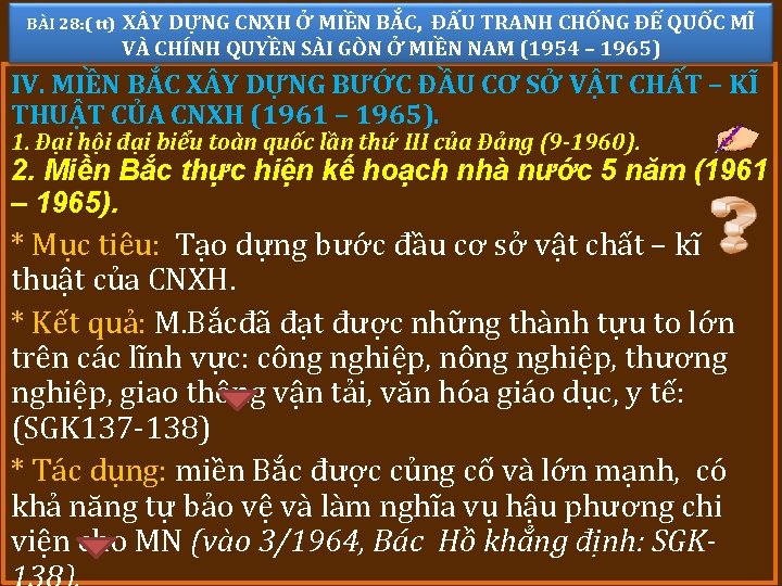 BÀI 28: ( tt) X Y DỰNG CNXH Ở MIỀN BẮC, ĐẤU TRANH CHỐNG