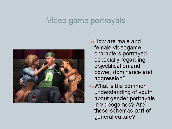 Video game portrayals How are male and female videogame characters portrayed, especially regarding objectification