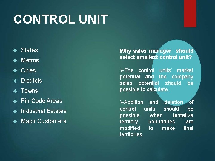 CONTROL UNIT States Metros Cities Districts Towns Pin Code Areas Industrial Estates Major Customers