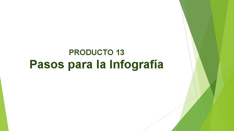 PRODUCTO 13 Pasos para la Infografía 