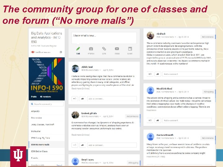 The community group for one of classes and one forum (“No more malls”) 