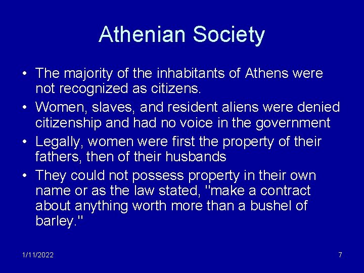 Athenian Society • The majority of the inhabitants of Athens were not recognized as