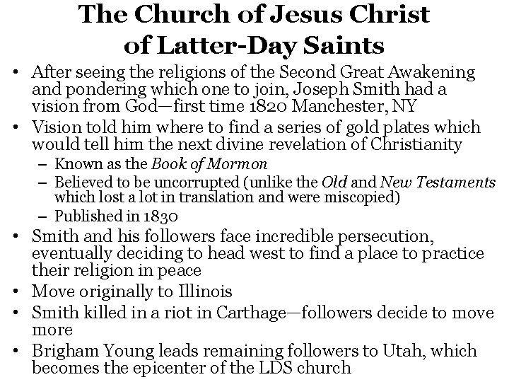 The Church of Jesus Christ of Latter-Day Saints • After seeing the religions of