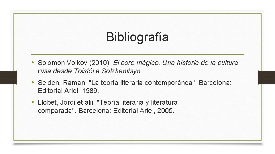 Bibliografía • Solomon Volkov (2010). El coro mágico. Una historia de la cultura rusa