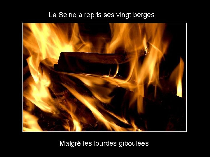 La Seine a repris ses vingt berges Malgré les lourdes giboulées 
