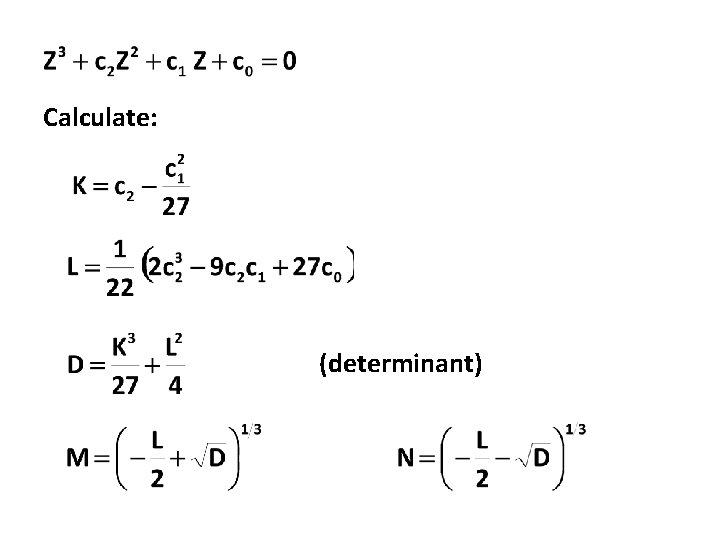 Calculate: (determinant) Calculate: (determinant)