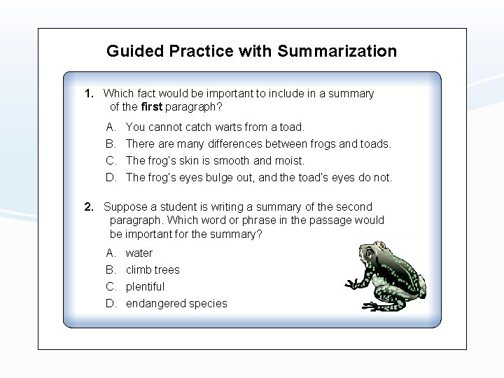 Guided Practice with Summarization 1. Which fact would be important to include in a