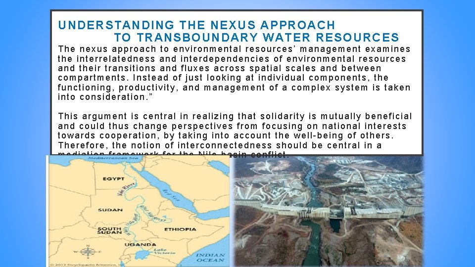 UNDERSTANDING THE NEXUS APPROACH TO TRANSBOUNDARY WATER RESOURCES The nexus approach to environmental resources’ UNDERSTANDING THE NEXUS APPROACH TO TRANSBOUNDARY WATER RESOURCES The nexus approach to environmental resources’