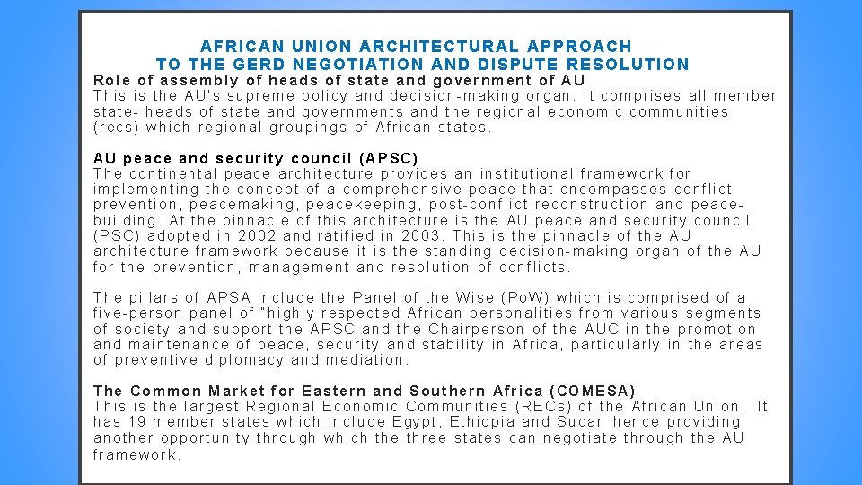 AFRICAN UNION ARCHITECTURAL APPROACH TO THE GERD NEGOTIATION AND DISPUTE RESOLUTION Role of assembly AFRICAN UNION ARCHITECTURAL APPROACH TO THE GERD NEGOTIATION AND DISPUTE RESOLUTION Role of assembly