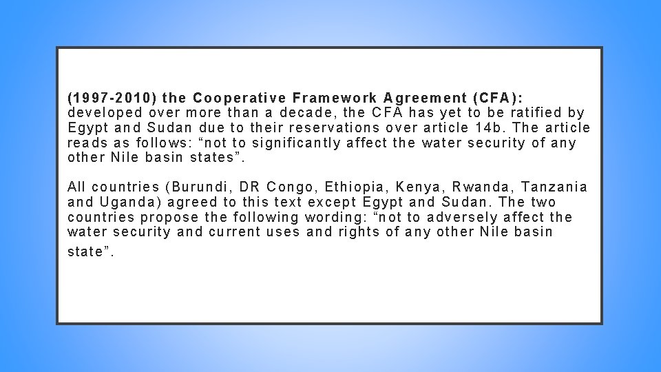 (19 97 -2010) t he Cooperative F ramew ork A greement (CFA): developed over (19 97 -2010) t he Cooperative F ramew ork A greement (CFA): developed over