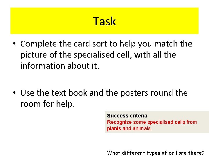 Task • Complete the card sort to help you match the picture of the