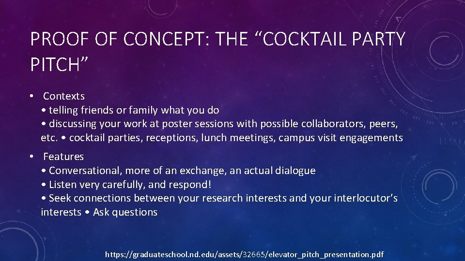 PROOF OF CONCEPT: THE “COCKTAIL PARTY PITCH” • Contexts • telling friends or family