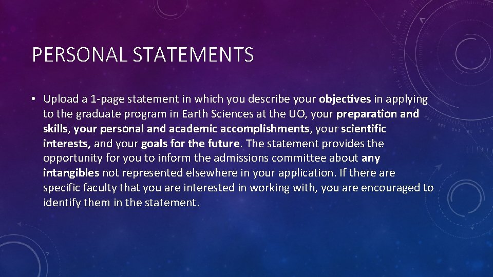 PERSONAL STATEMENTS • Upload a 1 -page statement in which you describe your objectives