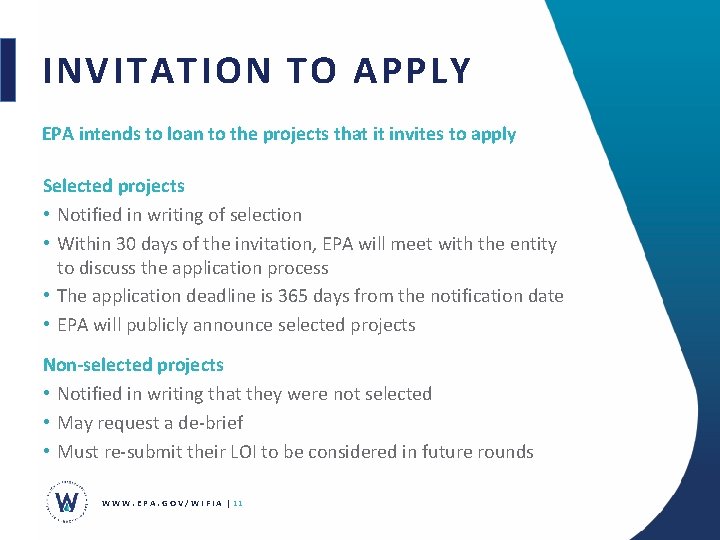 INVITATION TO APPLY EPA intends to loan to the projects that it invites to