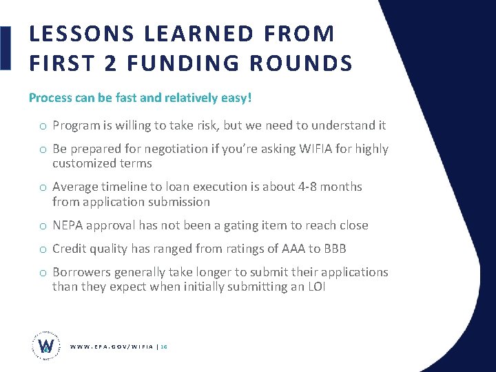 LESSONS LEARNED FROM FIRST 2 FUNDING ROUNDS Process can be fast and relatively easy!