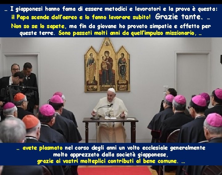 … I giapponesi hanno fama di essere metodici e lavoratori e la prova è