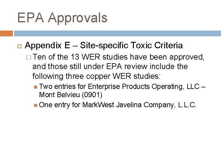 EPA Approvals Appendix E – Site-specific Toxic Criteria � Ten of the 13 WER