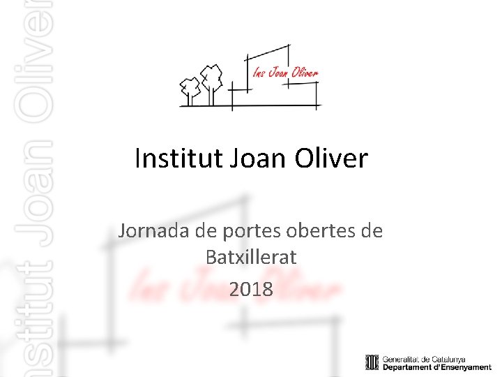 Institut Joan Oliver Jornada de portes obertes de Batxillerat 2018 