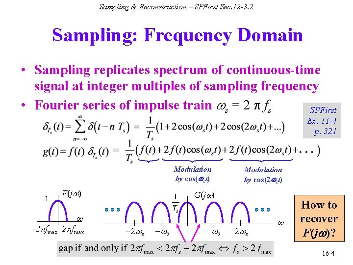 Sampling & Reconstruction – SPFirst Sec. 12 -3. 2 Sampling: Frequency Domain • Sampling