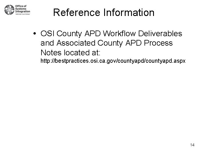 Reference Information OSI County APD Workflow Deliverables and Associated County APD Process Notes located
