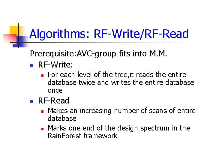 Algorithms: RF Write/RF Read Prerequisite: AVC group fits into M. M. n RF Write: