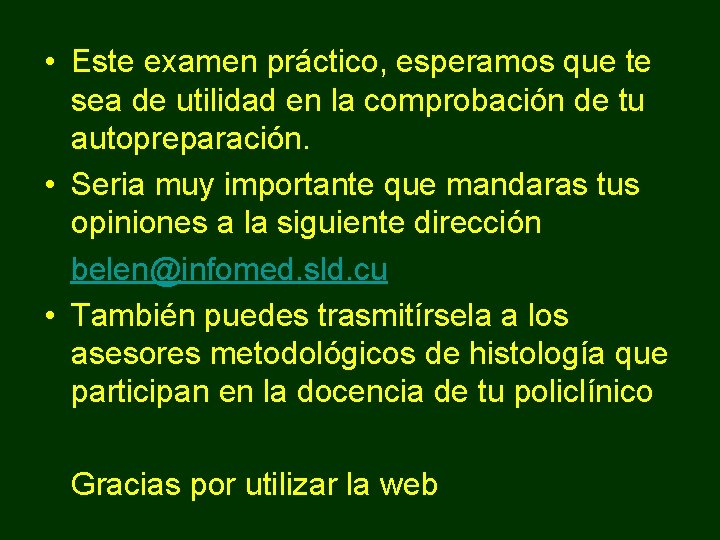  • Este examen práctico, esperamos que te sea de utilidad en la comprobación