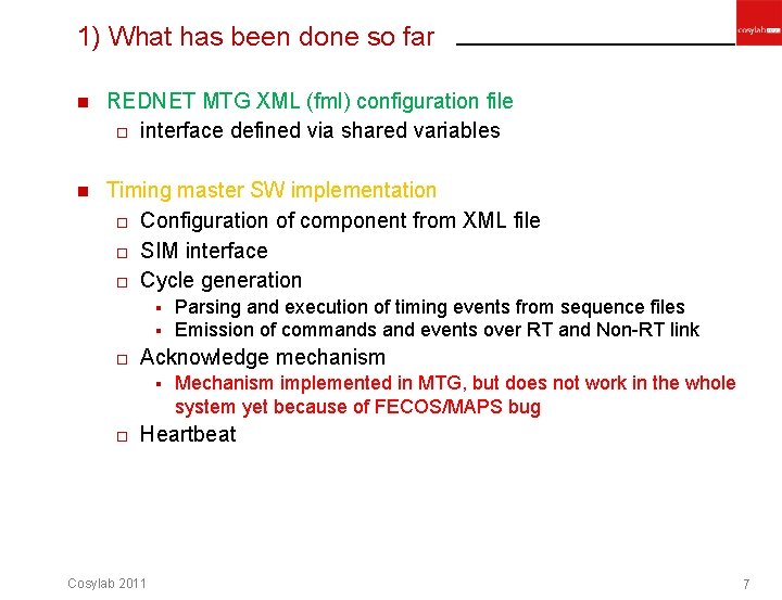 1) What has been done so far n REDNET MTG XML (fml) configuration file 1) What has been done so far n REDNET MTG XML (fml) configuration file