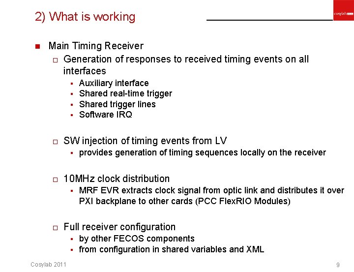 2) What is working n Main Timing Receiver o Generation of responses to received 2) What is working n Main Timing Receiver o Generation of responses to received