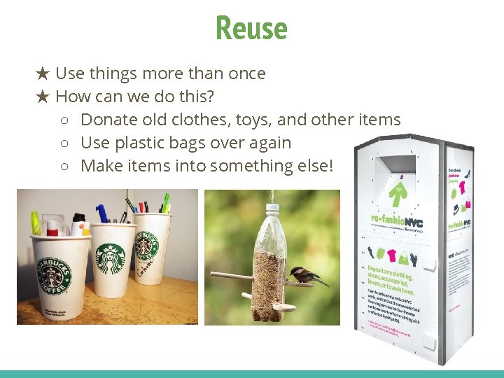 Reuse ★ Use things more than once ★ How can we do this? ○