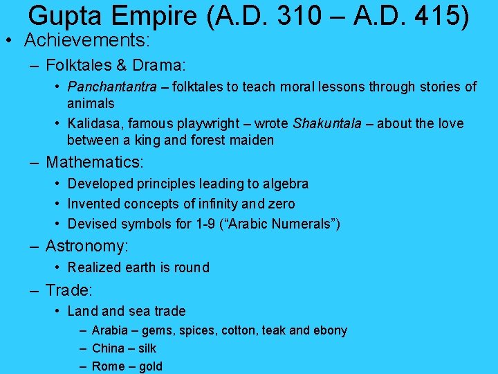 Gupta Empire (A. D. 310 – A. D. 415) • Achievements: – Folktales & Gupta Empire (A. D. 310 – A. D. 415) • Achievements: – Folktales &