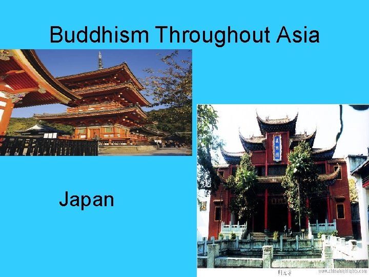 Buddhism Throughout Asia Japan Buddhism Throughout Asia Japan