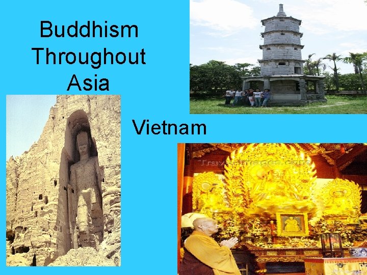 Buddhism Throughout Asia Vietnam Buddhism Throughout Asia Vietnam